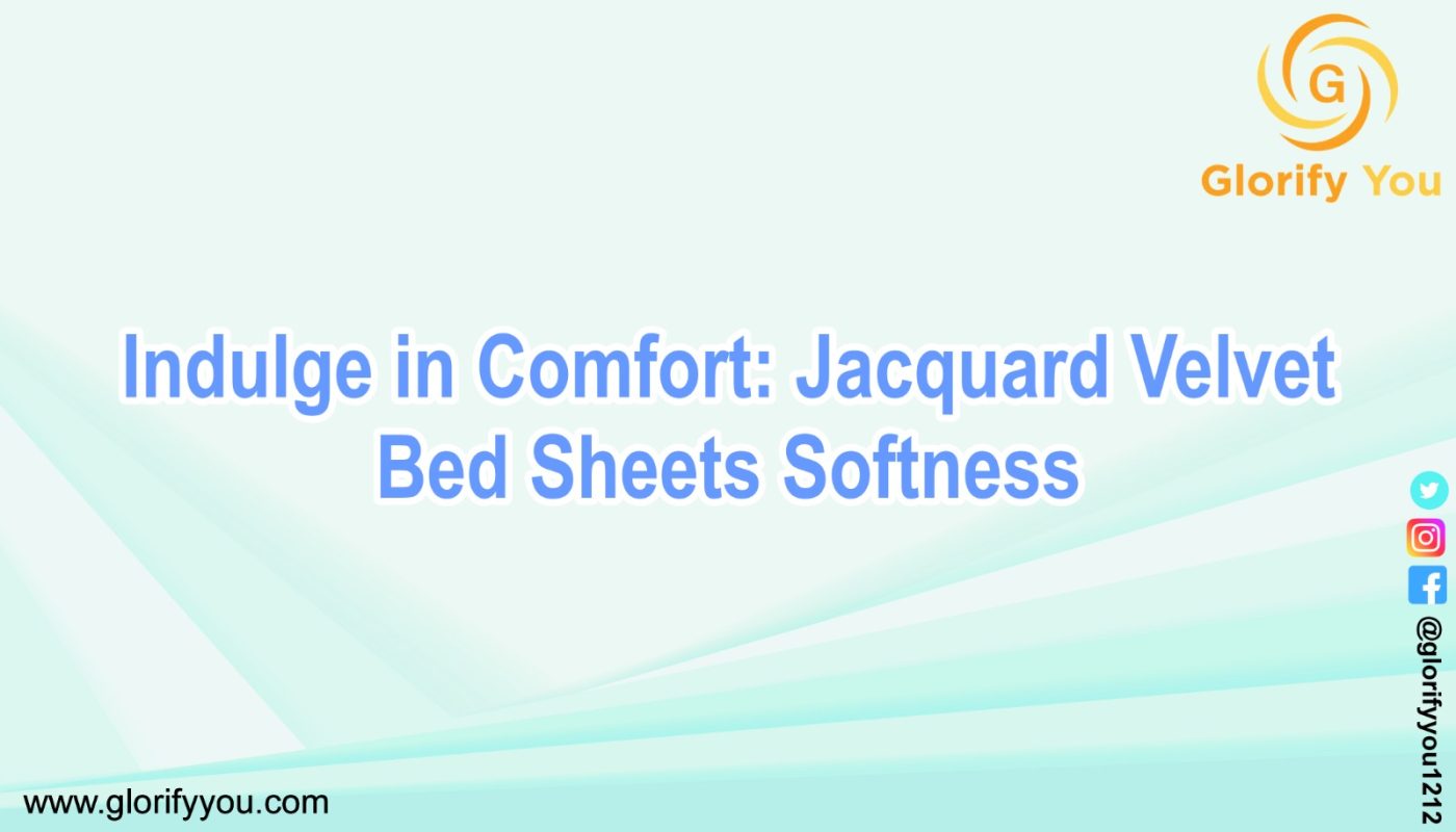 Indulge in Comfort: Jacquard Velvet Bed Sheets Softness
