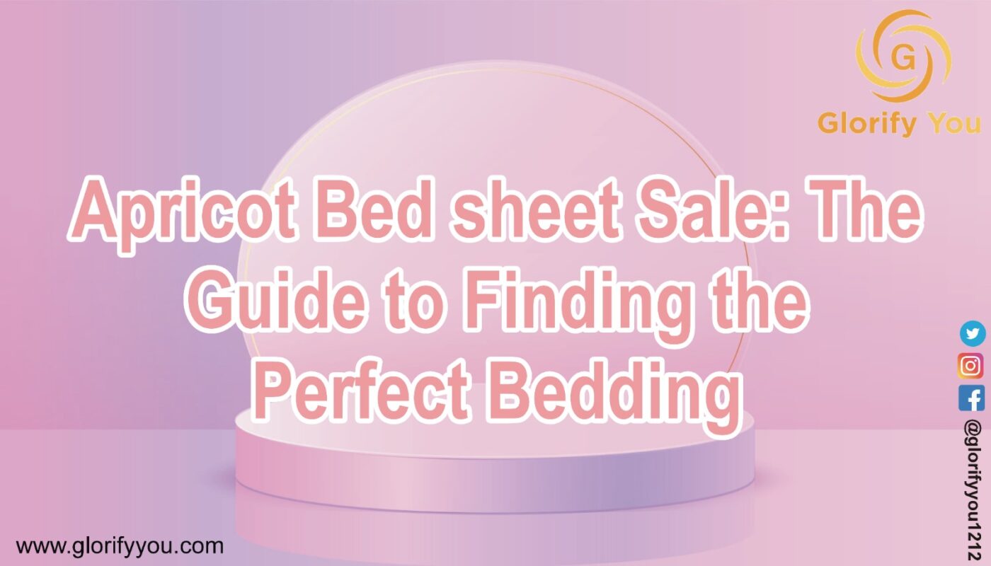 Apricot Bedsheet Sale The Guide to Finding the Perfect Bedding